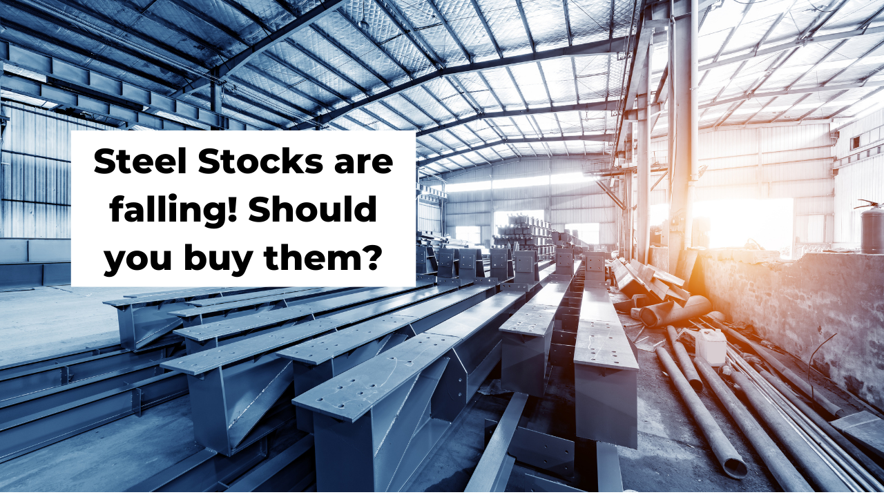 Steel stocks have reached 52 week low, What should investors do?